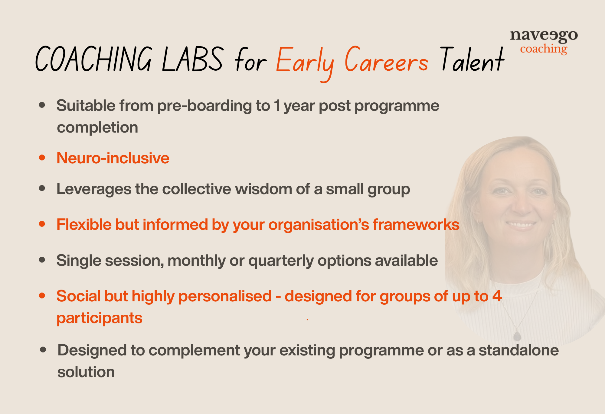Slide titled "COACHING LABS for Early Careers Talent" with bullet points on coaching program features, including: suitability period, neuro-inclusiveness, collective wisdom, organizational framework, session options, social focus, and compatibility with existing programs. Background includes partial photo of a smiling woman on the right side.