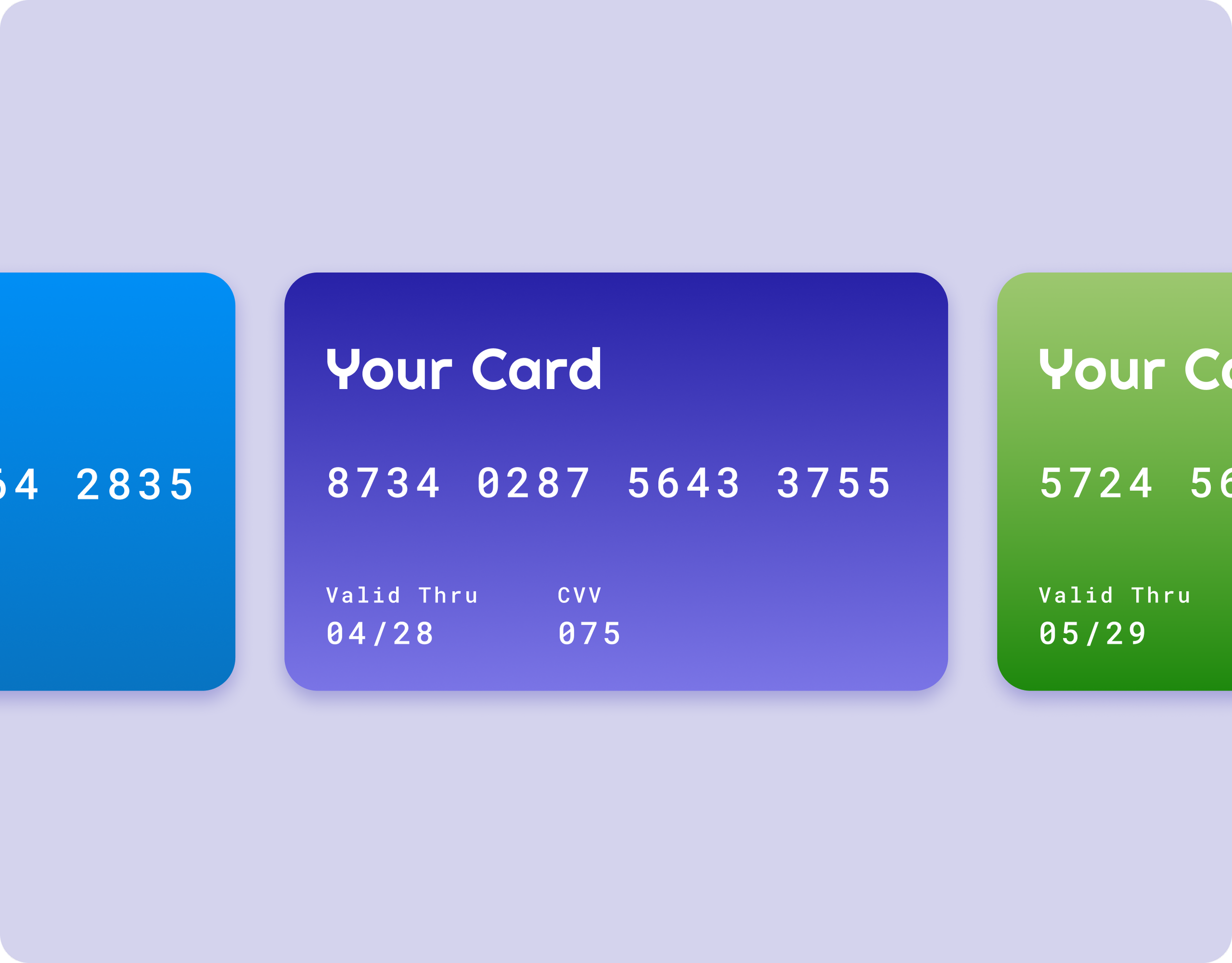 Images of three credit cards, showing the card numbers and expiration dates, with the middle card in focus, labeled 'Your Card'.
