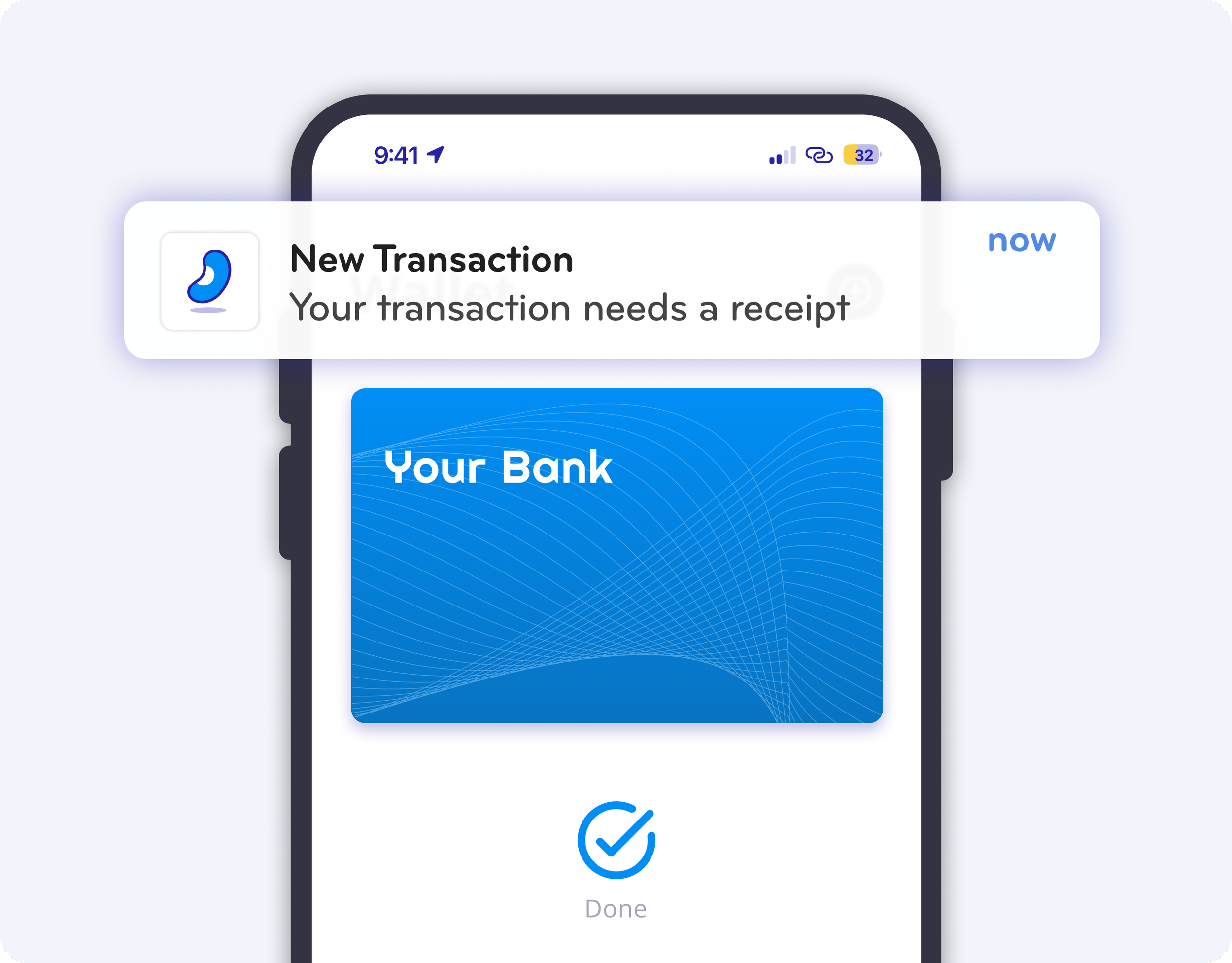 Smartphone displaying a bank app with a notification for a new transaction needing a receipt, and a blue digital bank card labeled 'Your Bank,' with a checkmark and 'Done' at the bottom.