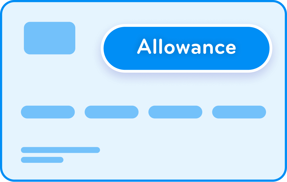 A digital interface screen showing a blue oval button labeled 'Allowance' and a card with light blue shades, containing blurred text and icons.