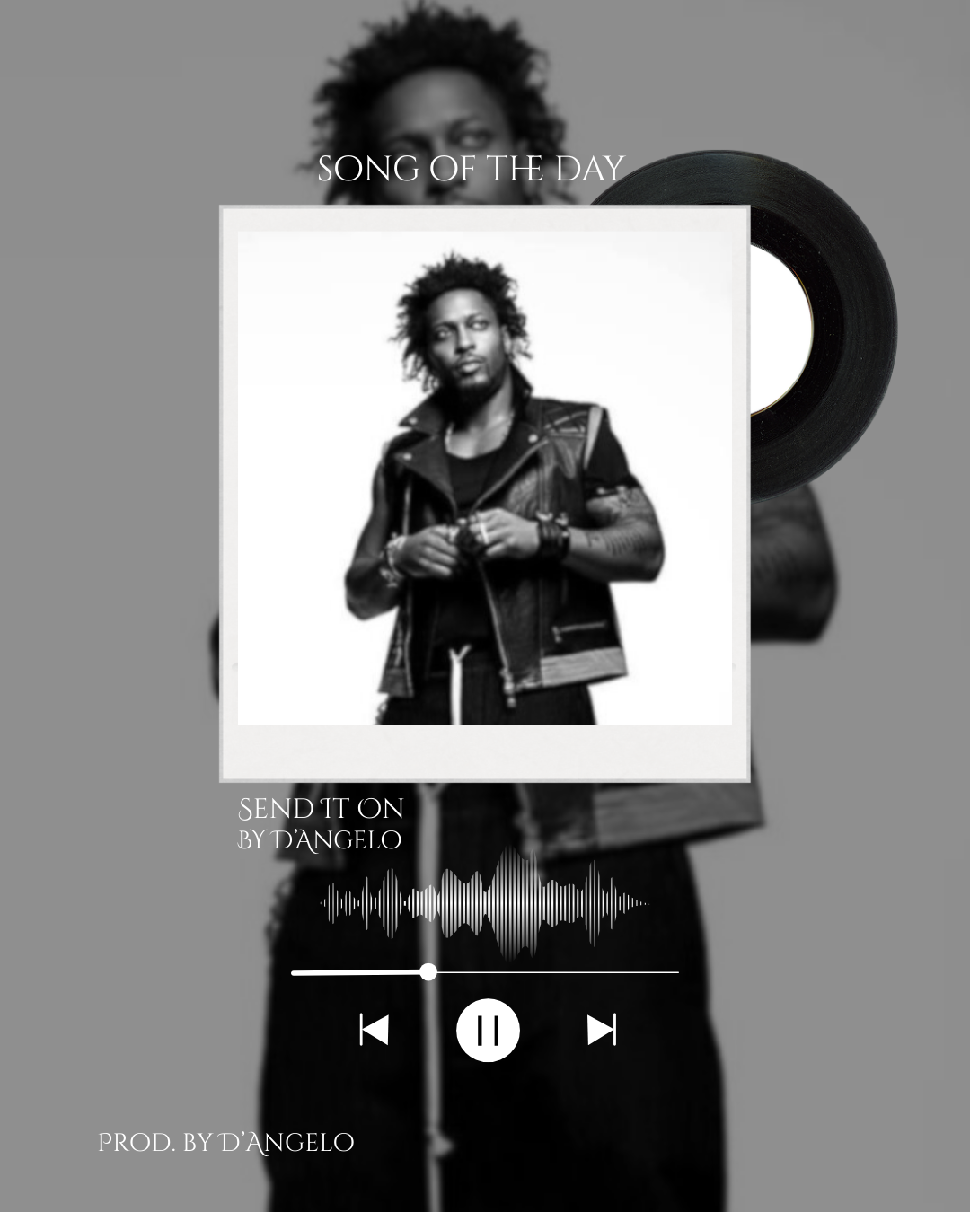 Song of the Day: Sent It On by D’Angelo