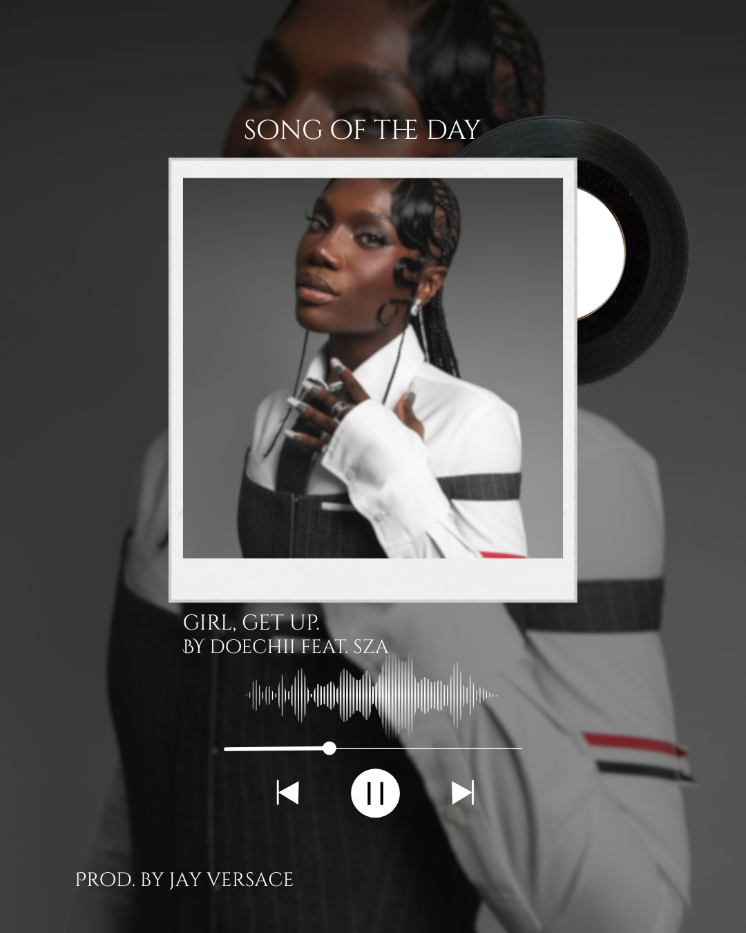 Song of the Day: girl, get up. by doechii feat. SZA. Prod. by jay versace