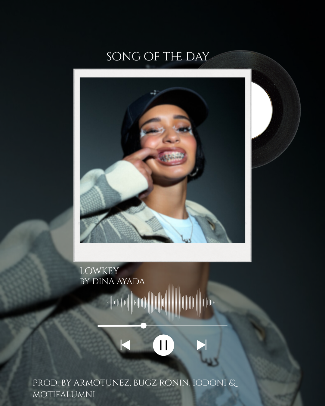 song of the day: lowkey by dina ayada
