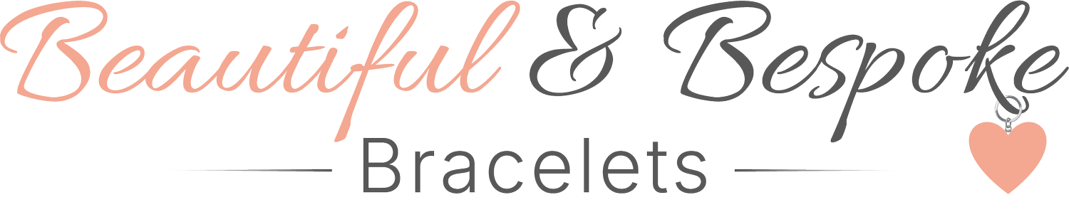 Beautiful &amp; Bespoke Bracelets