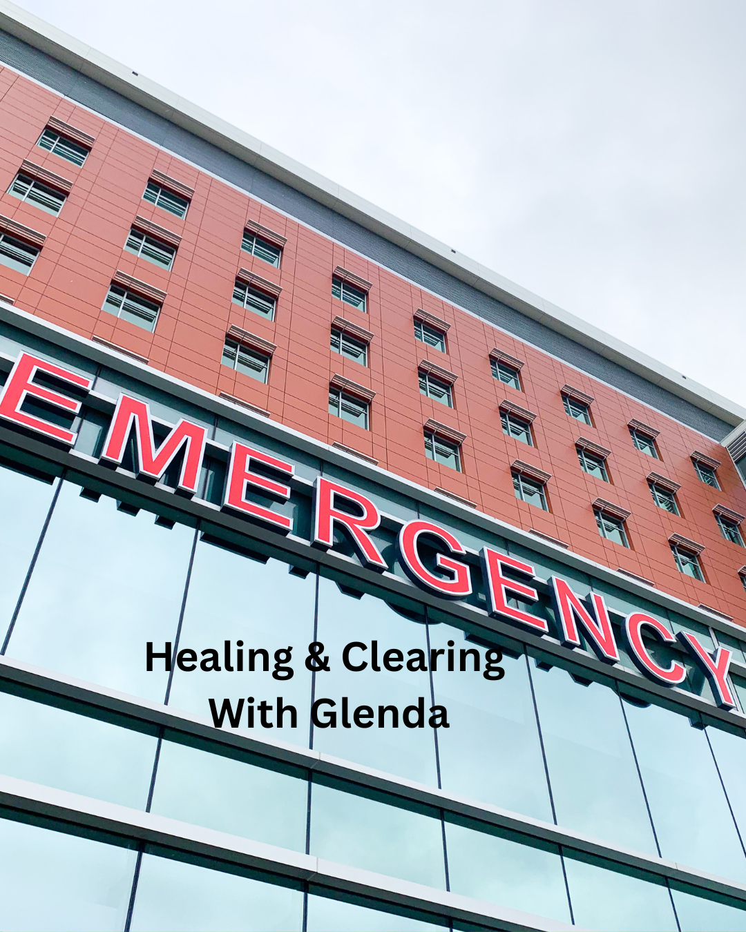 Emergency Healing & Clearing with Glenda
