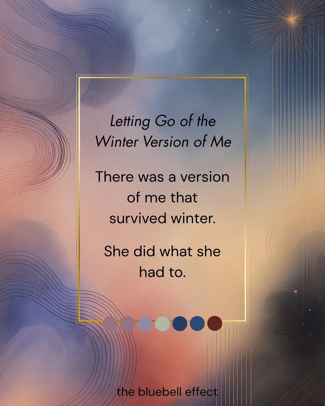 We don&rsquo;t shame the winter version of ourselves.

They kept us going.

But renewal means reassessing what we still need.

Sometimes emotional clearing is simply deciding:
&ldquo;That strategy worked then. I don&rsquo;t need it now.&rdquo;

What 