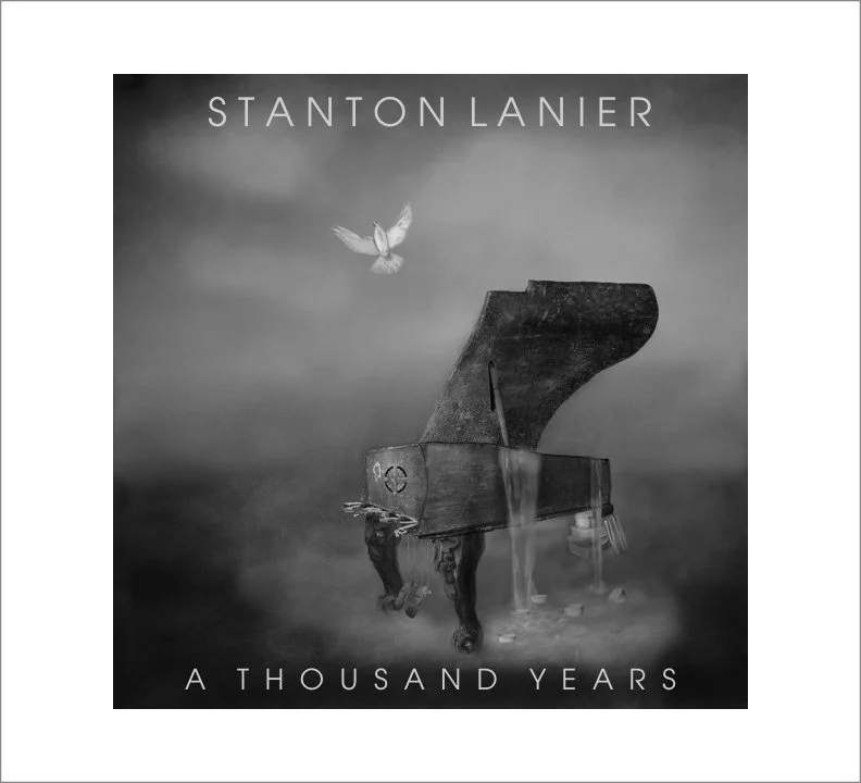 Album Cover: A Thousand Years by Stanton Lanier