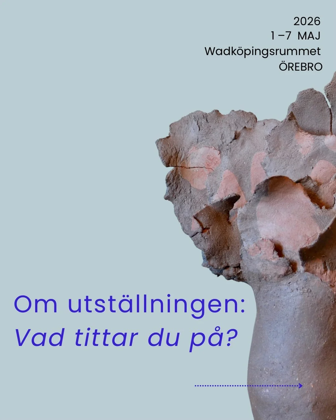 Vernissage fredag 1 maj kl.17-19 i Wadk&ouml;pingsrummet.  Alla f&aring;r komma 🩵