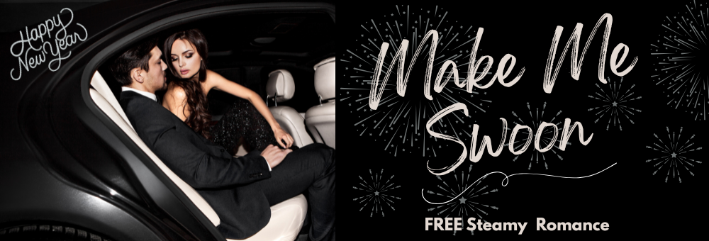 A romantic scene inside a luxury car with a man and woman dressed in formal attire, the woman leaning close to the man. Holiday greeting 'Happy New Year' in the top left corner. The right side displays text 'Make Me Swoon' with firework graphics and a note 'FREE Steamy Romance' underneath.