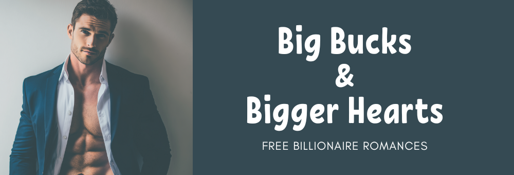 A man in a partially unbuttoned blue suit jacket and white shirt showing his abs, standing next to a sign that reads "Big Bucks & Bigger Hearts, Free Billionaire Romances."