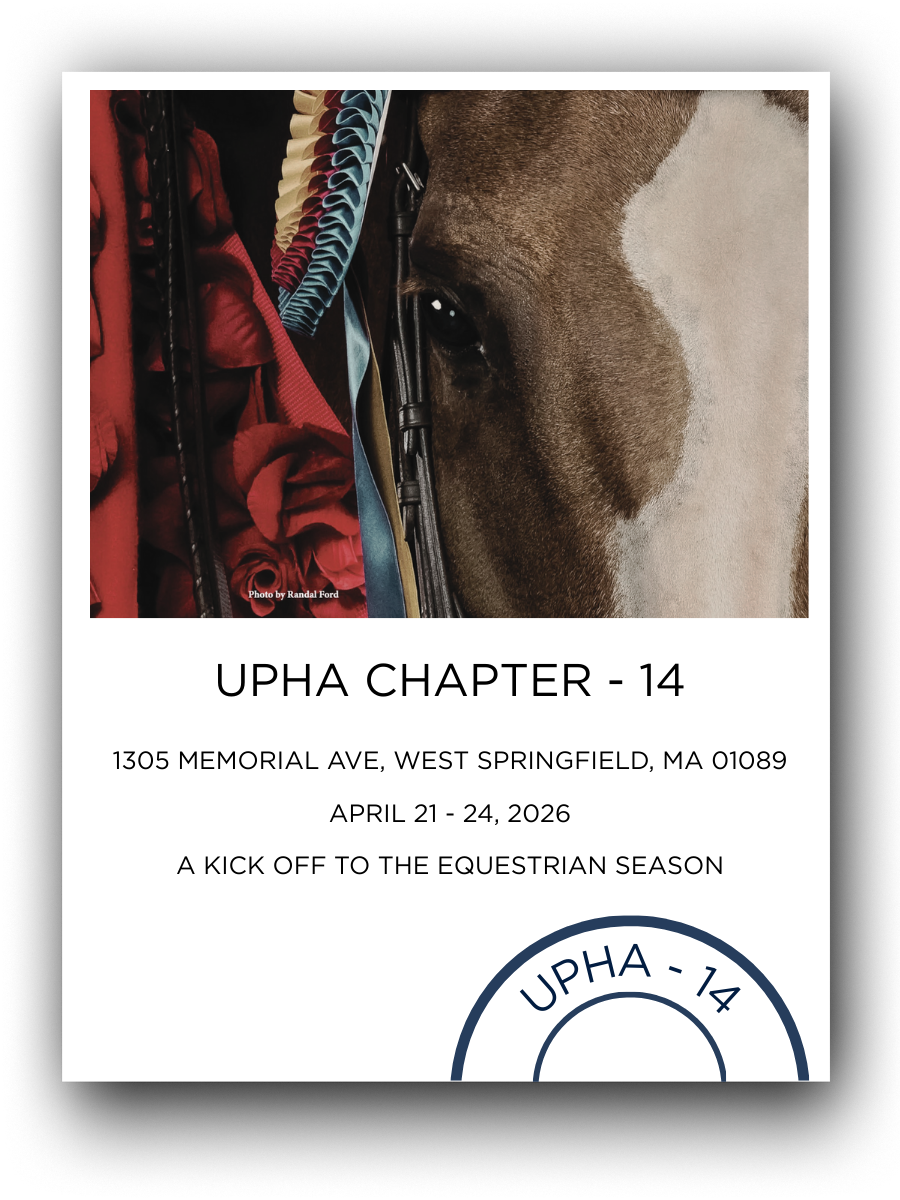 Poster for UPHA Chapter 14 event featuring a close-up of a horse's face with show ribbons on the bridle, overlaid with event details including date, location, and theme.
