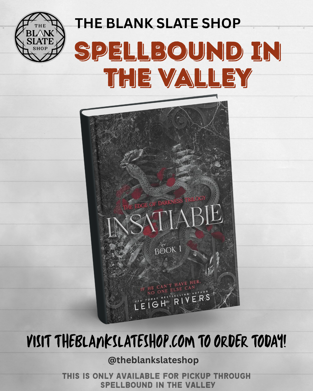 Insatiable by Leigh Rivers SPELLBOUND PICKUP ONLY