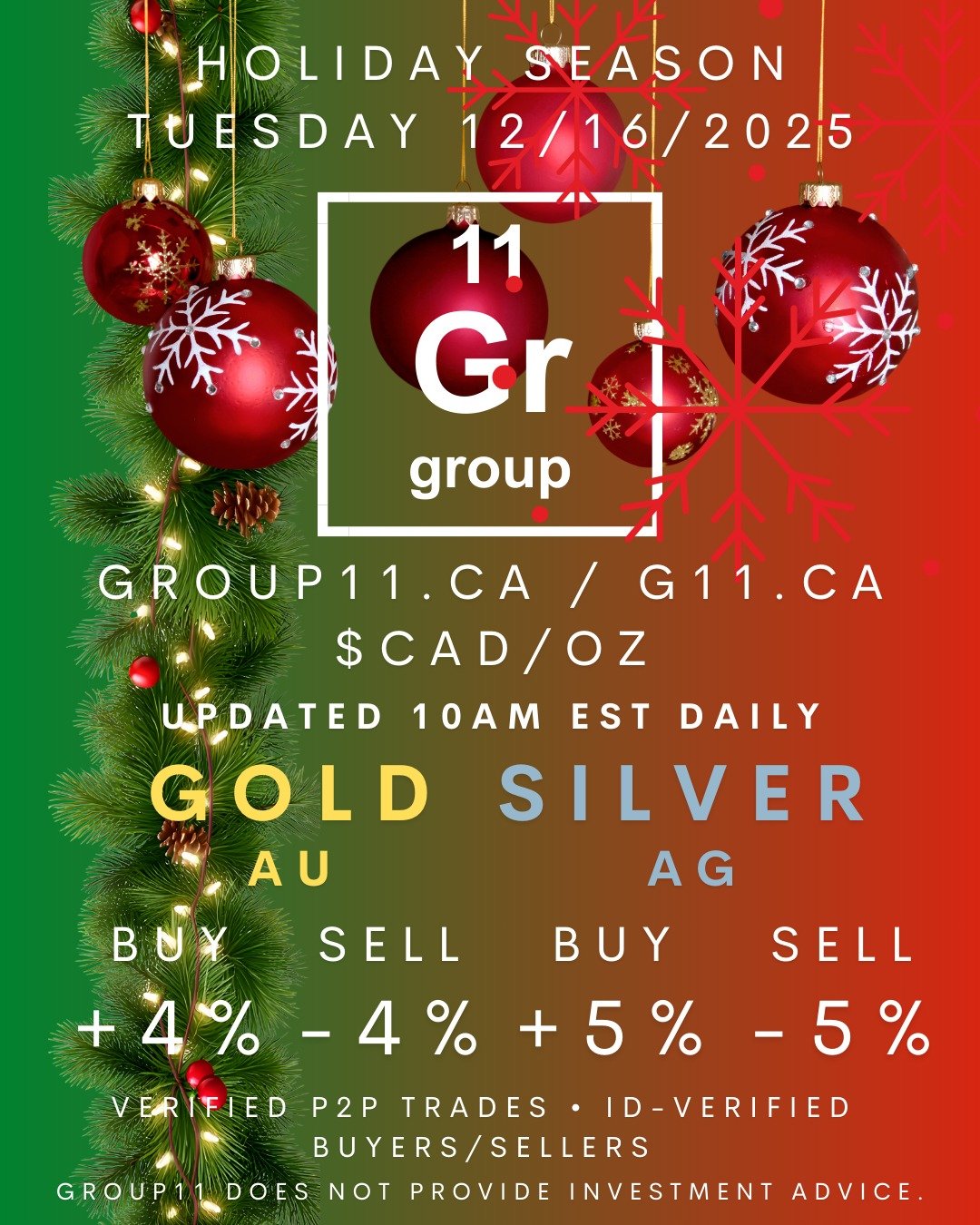 Group11 PMX Market Open - Happy Holidays! 9 days until Christmas!
2025/12/16 @ 9:30AM EST
Rates may change midday based on market movement.
Available to Canadian residents in Toronto &amp; the GTA only.
Visit our website for information, daily market