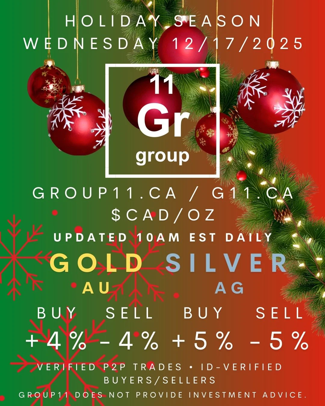 Group11 PMX Market Open - Happy Holidays! 8 days until Christmas!.
2025/12/17 @ 9:30AM EST
Rates may change midday based on market movement.
Available to Canadian residents in Toronto &amp; the GTA only.
Visit our website for information, daily marke