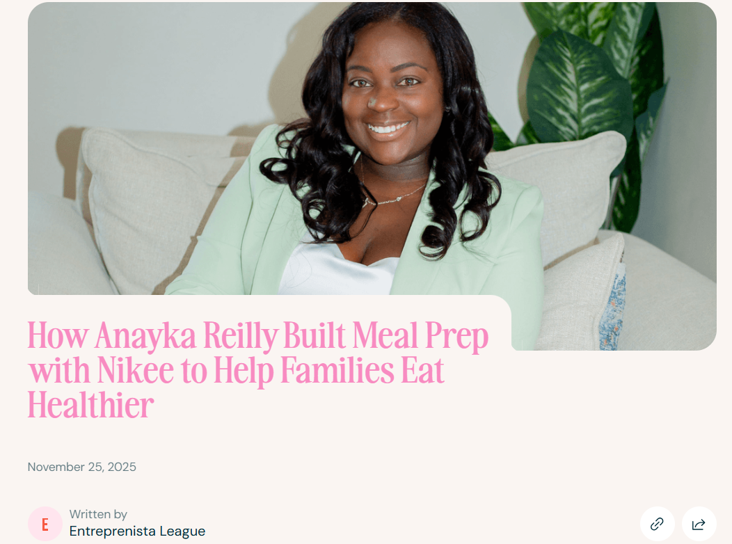 How Anayka Reilly Built Meal Prep with Nikee to Help Families Eat Healthier (Copy)