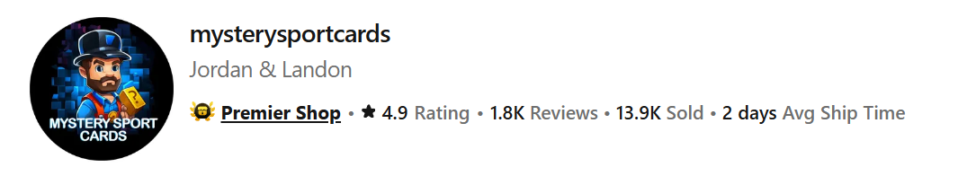 Logo and information for Mysteries Sport Cards shop, showing a cartoon character, the names Jordan & Landon, rating of 4.9 stars, 1.8K reviews, 13.9K items sold, and 2-day average shipping time.