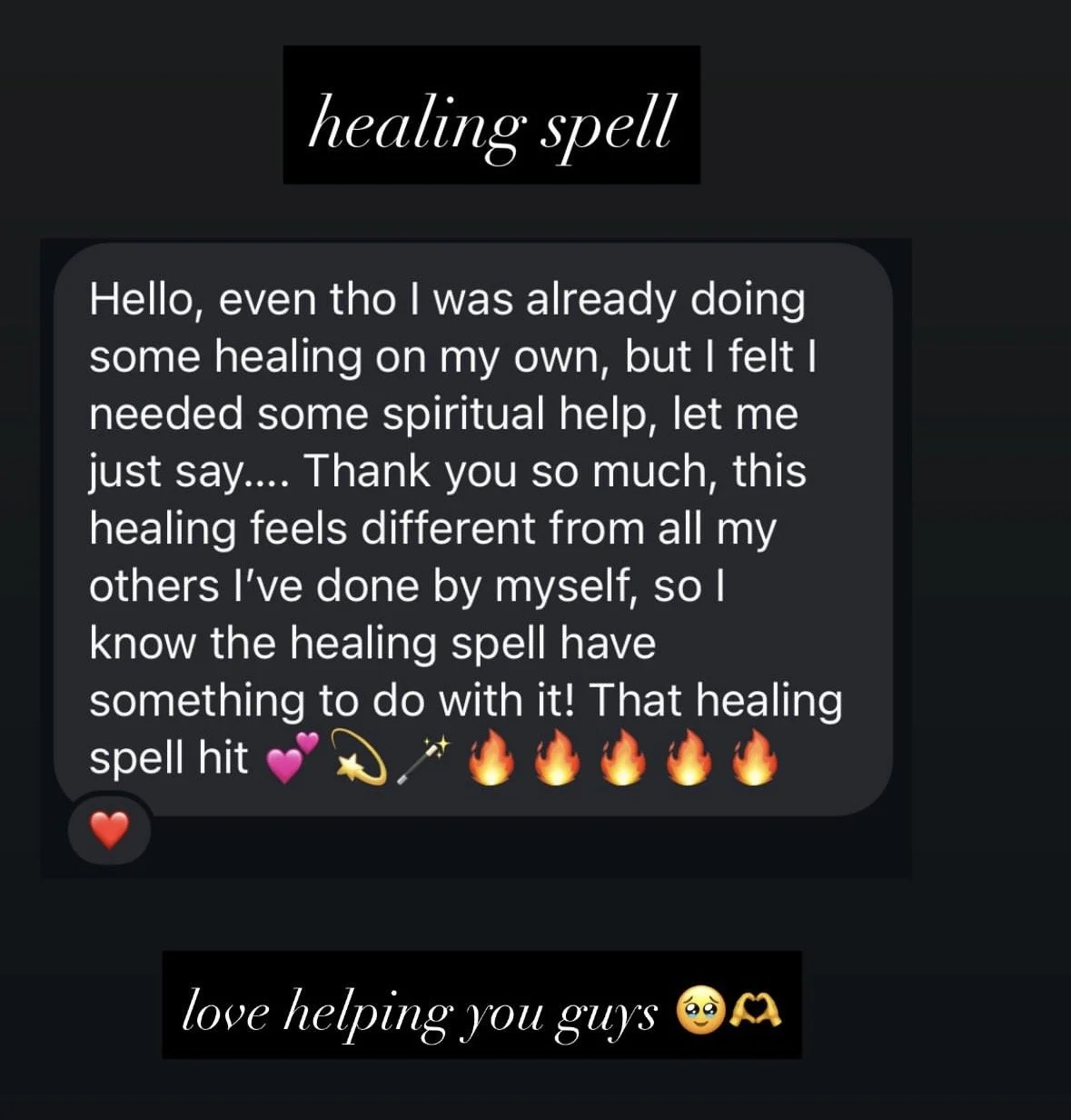 Text message with a healing spell review, expressing gratitude for spiritual help and describing the healing experience as different from self-healing, with emojis of hearts, a star wand, and flames, and a note saying love helping you guys.