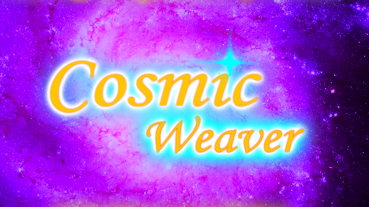 Cosmic Weaver