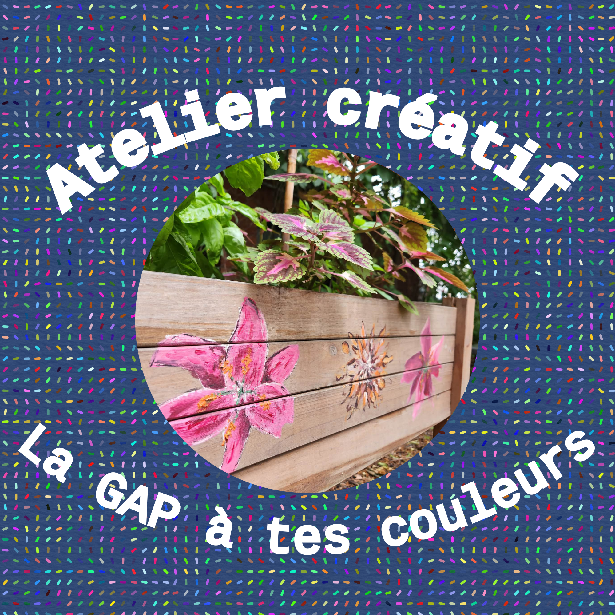 Atelier créatif  - La GAP à tes couleurs!