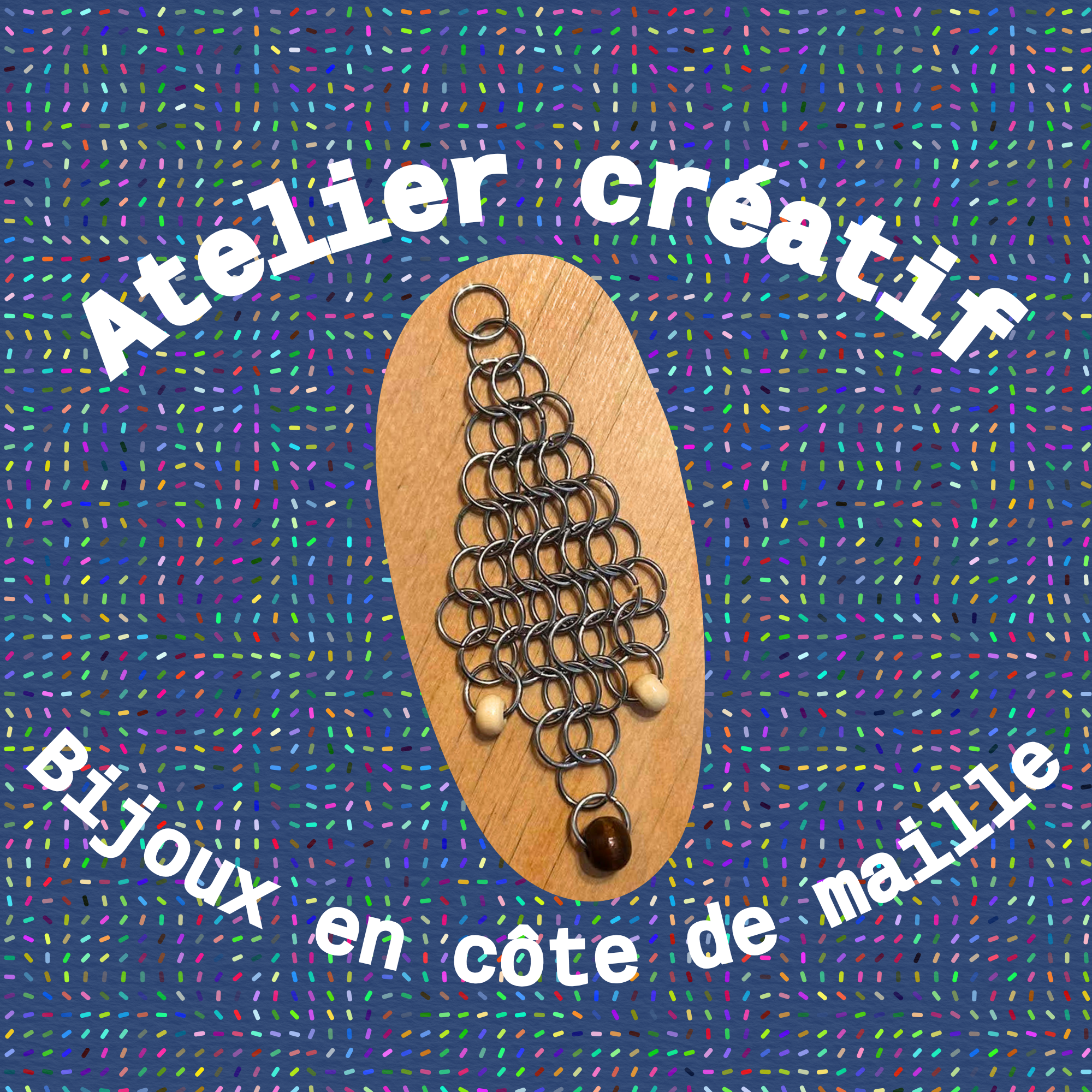 Atelier créatif - Bijoux en cotte de maille