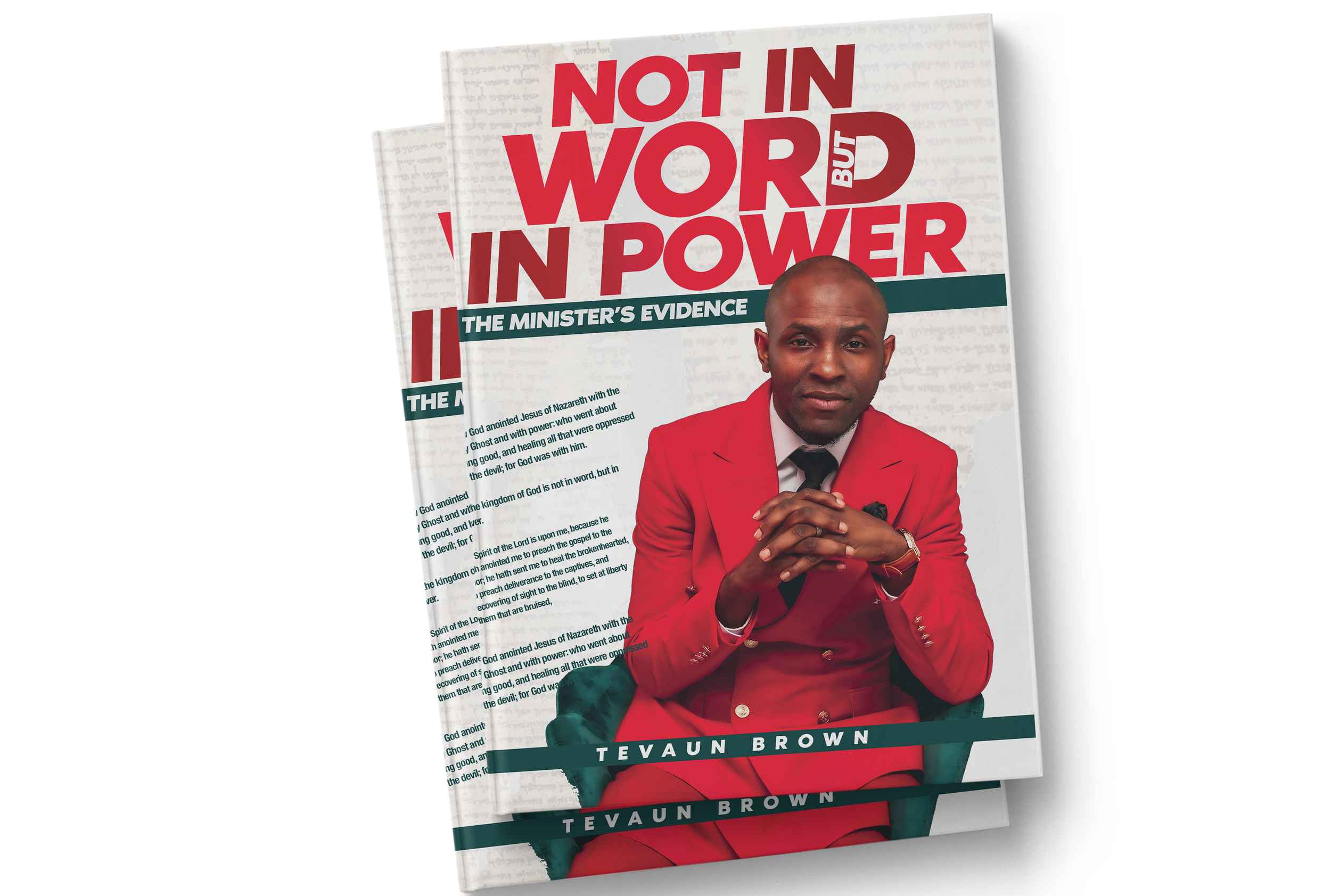 Not In Word But In Power: The Minister's Evidence