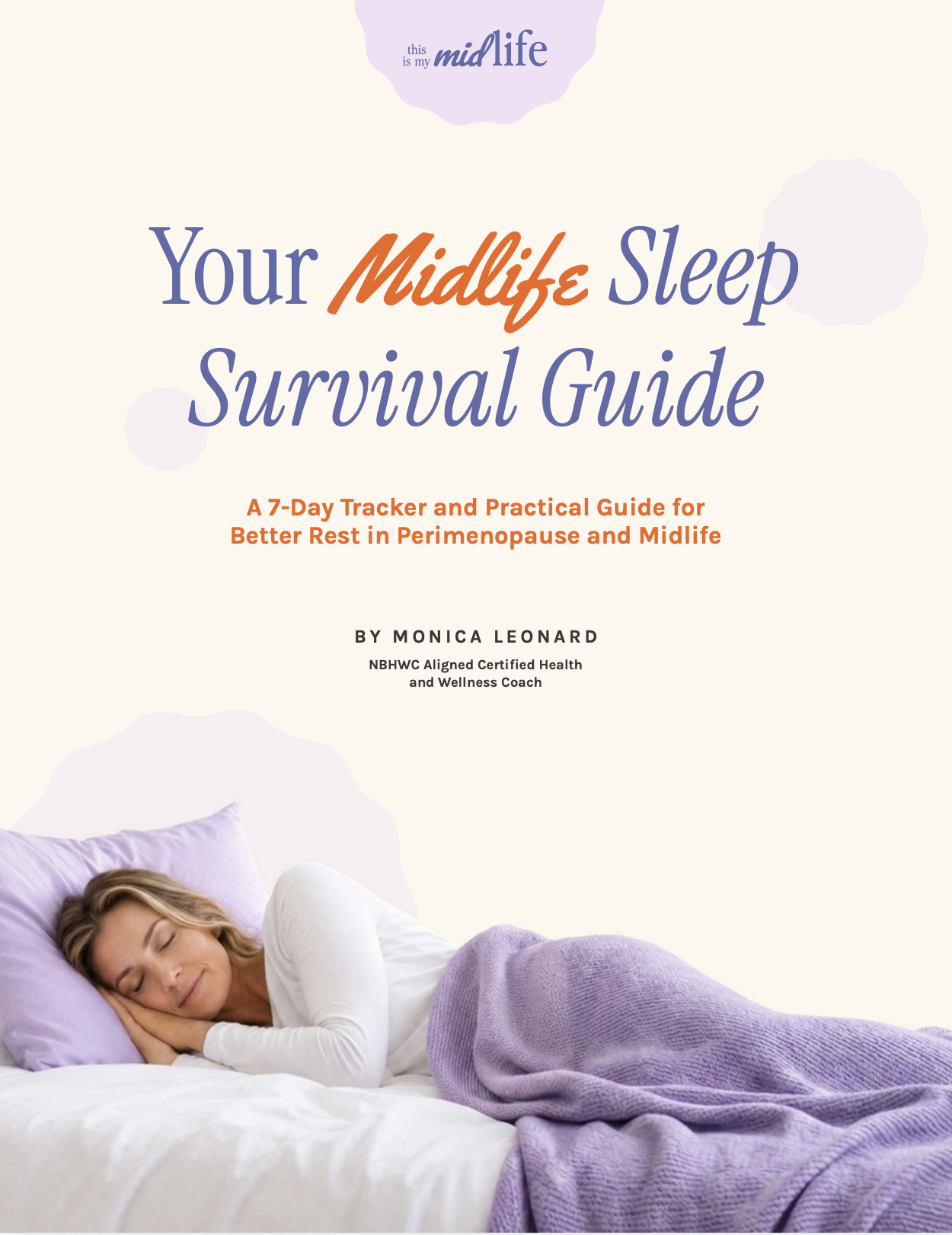 Book cover titled 'Your Midlife Sleep Survival Guide' with subtitle 'A 7-Day Tracker and Practical Guide for Better Rest in Perimenopause and Midlife' by Monica Leonard, featuring a woman sleeping on a bed with purple pillows and a purple blanket.