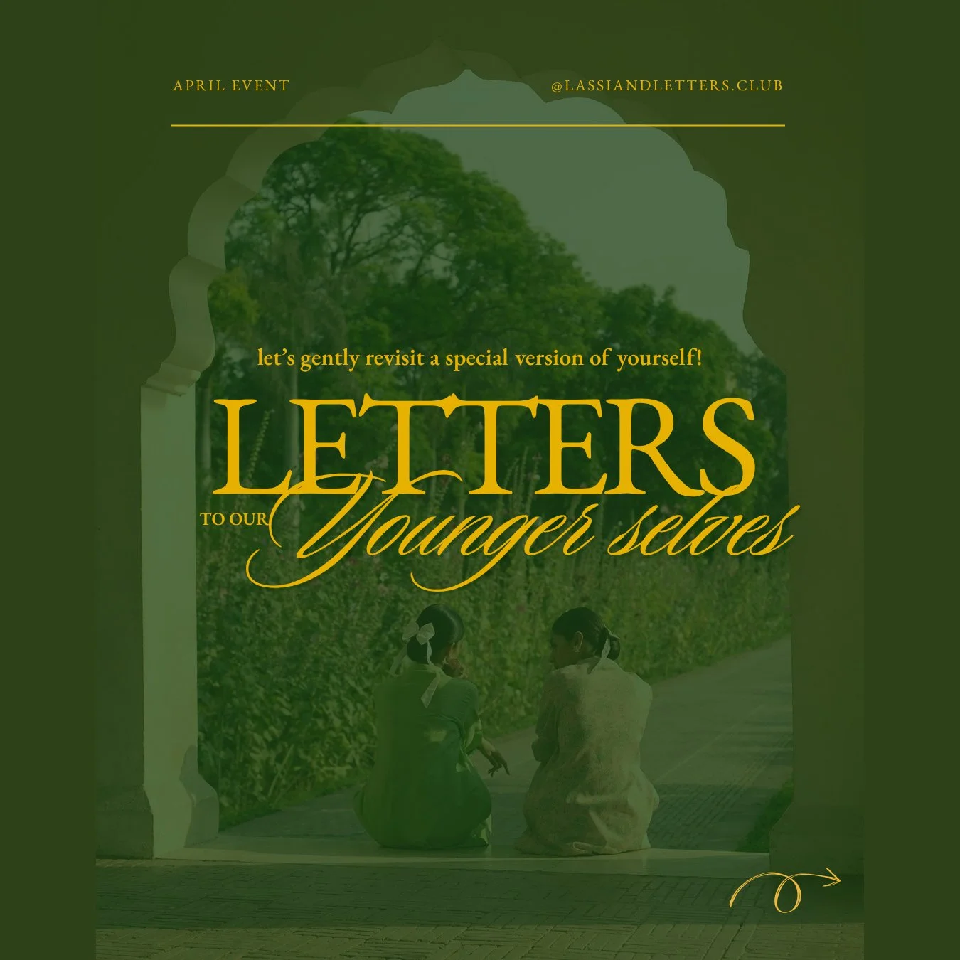 Letters To Our Younger Selves: A Lassi and Letters Gathering