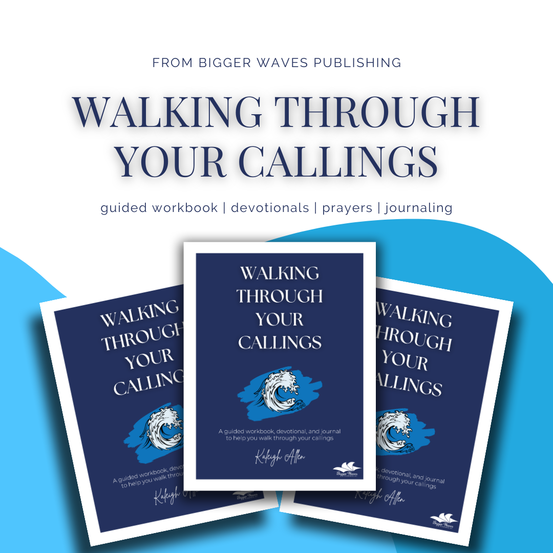 WALKING THROUGH YOUR CALLINGS | A "BIGGER WAVES" WORKBOOK (printable)