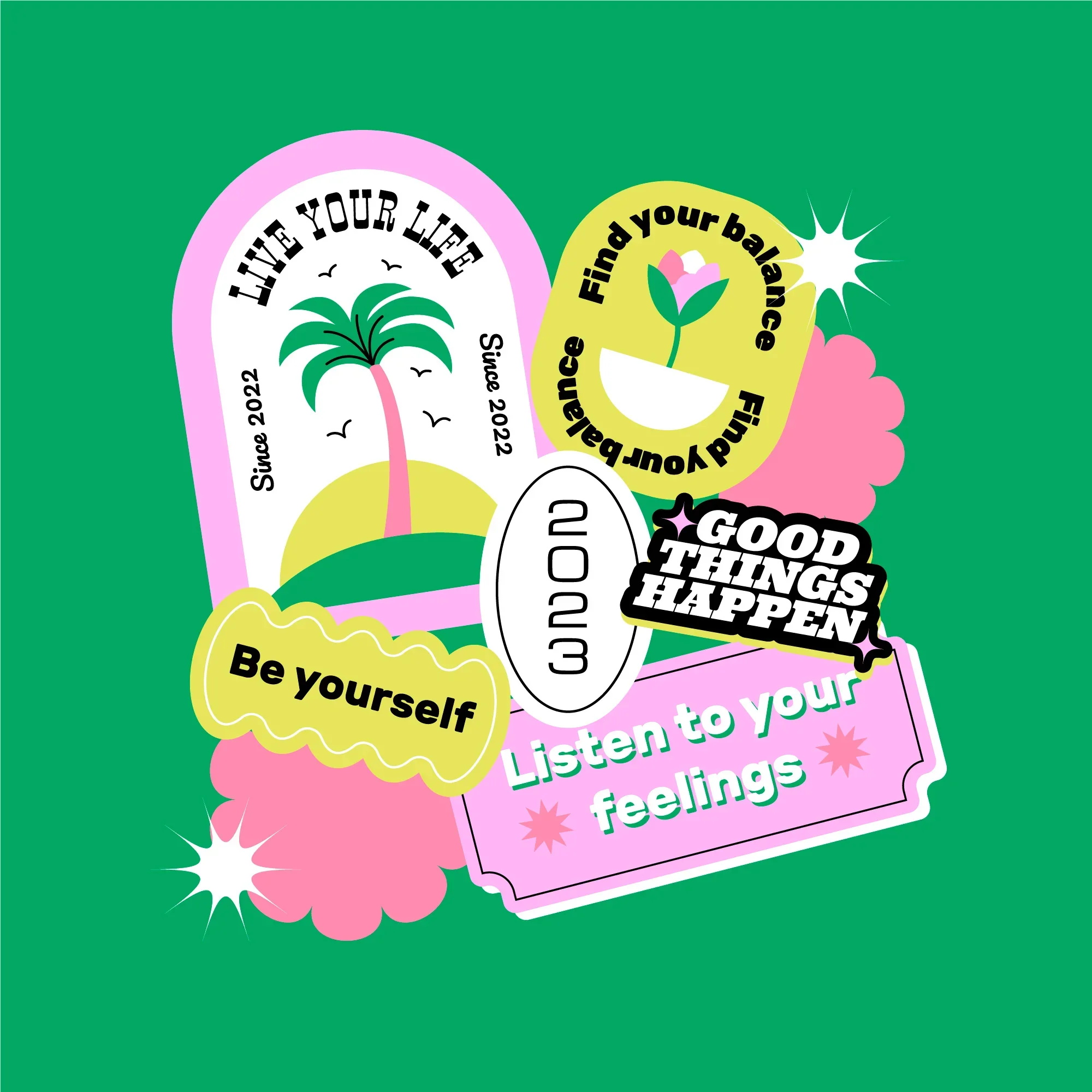 Collection de stickers colorés avec des messages positifs tels que "Vivez votre vie", "Trouvez votre équilibre", "Soyez vous-même", "Écoutez vos sentiments" et "Les bonnes choses arrivent" sur un fond vert.