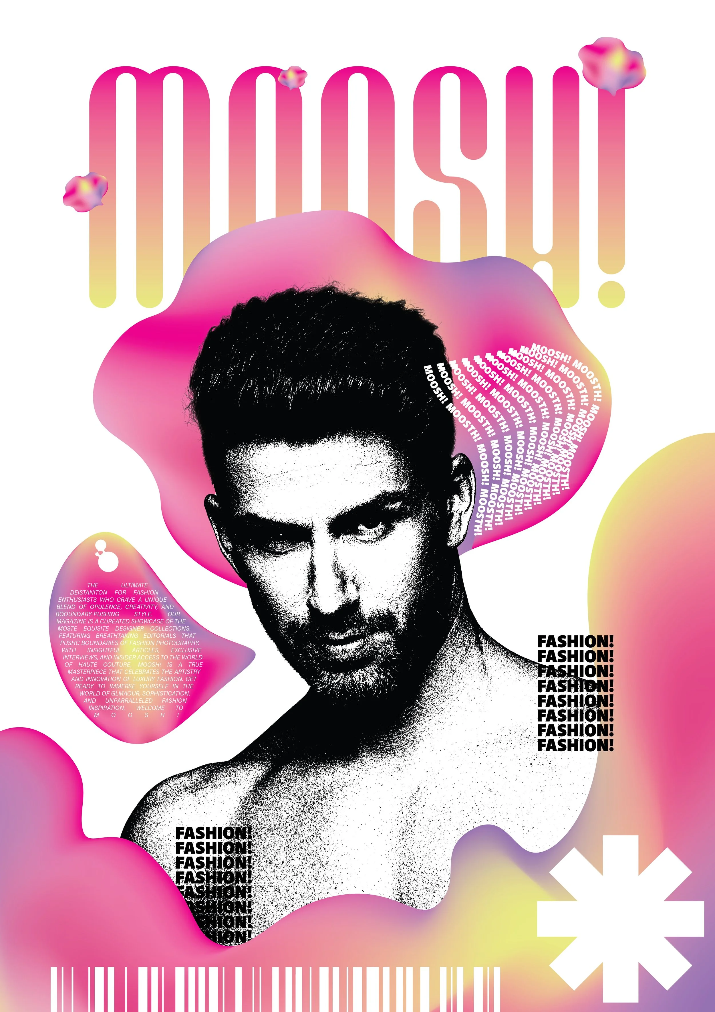 A fashion magazine cover featuring a black-and-white portrait of a man with styled hair and a serious expression, surrounded by pink, yellow, and purple abstract shapes, with words like 'MOOSH!' and 'FASHION!' repeatedly printed, and other design ele