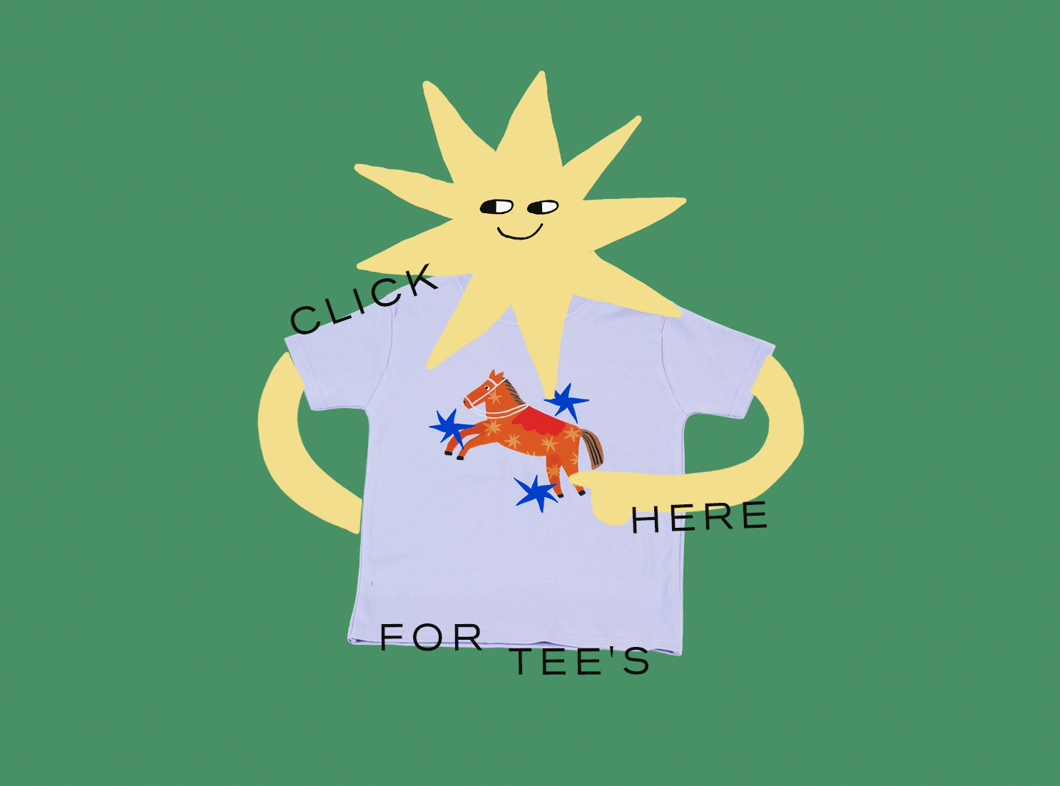 Cartoon star character pointing to a T-shirt with a horse graphic, against a green background, with the text 'click here for tee's' overlaid.