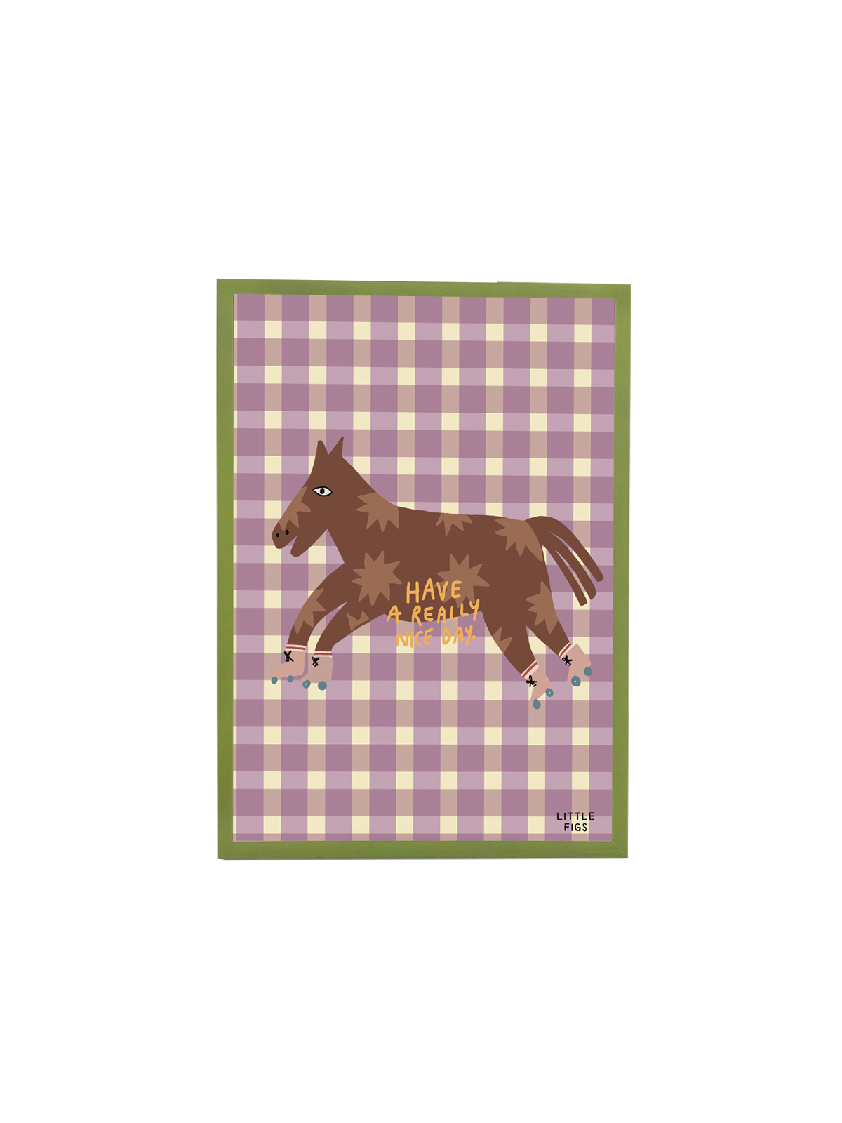 The Little Calan – Have a Nice Day Print