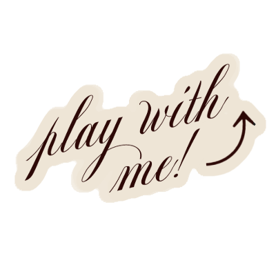 Text that says 'play with me!' with an upward arrow.