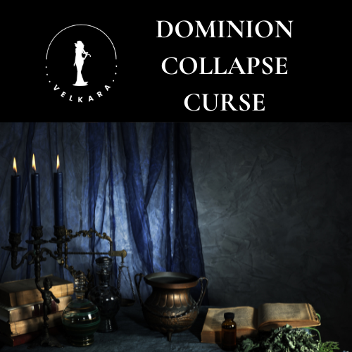 Dominion Collapse Curse
