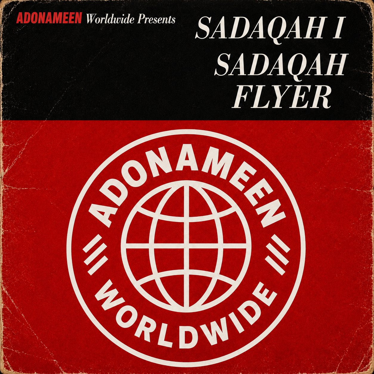 ADONAMEEN WORLDWIDE PRESENTS “SADAQAH I”