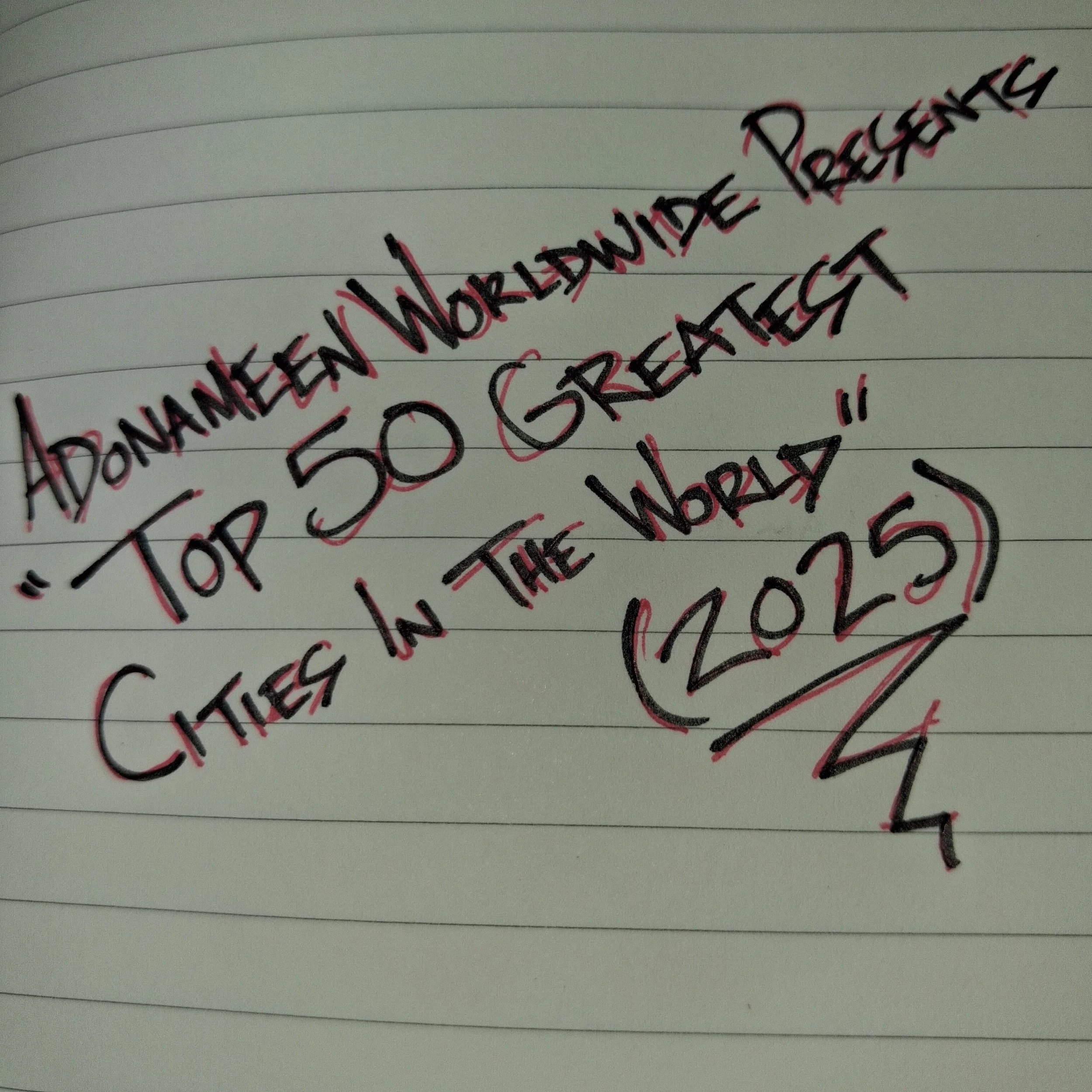 ADONAMEEN Worldwide Presents "Top 50 Greatest Cities in the World" (2025)