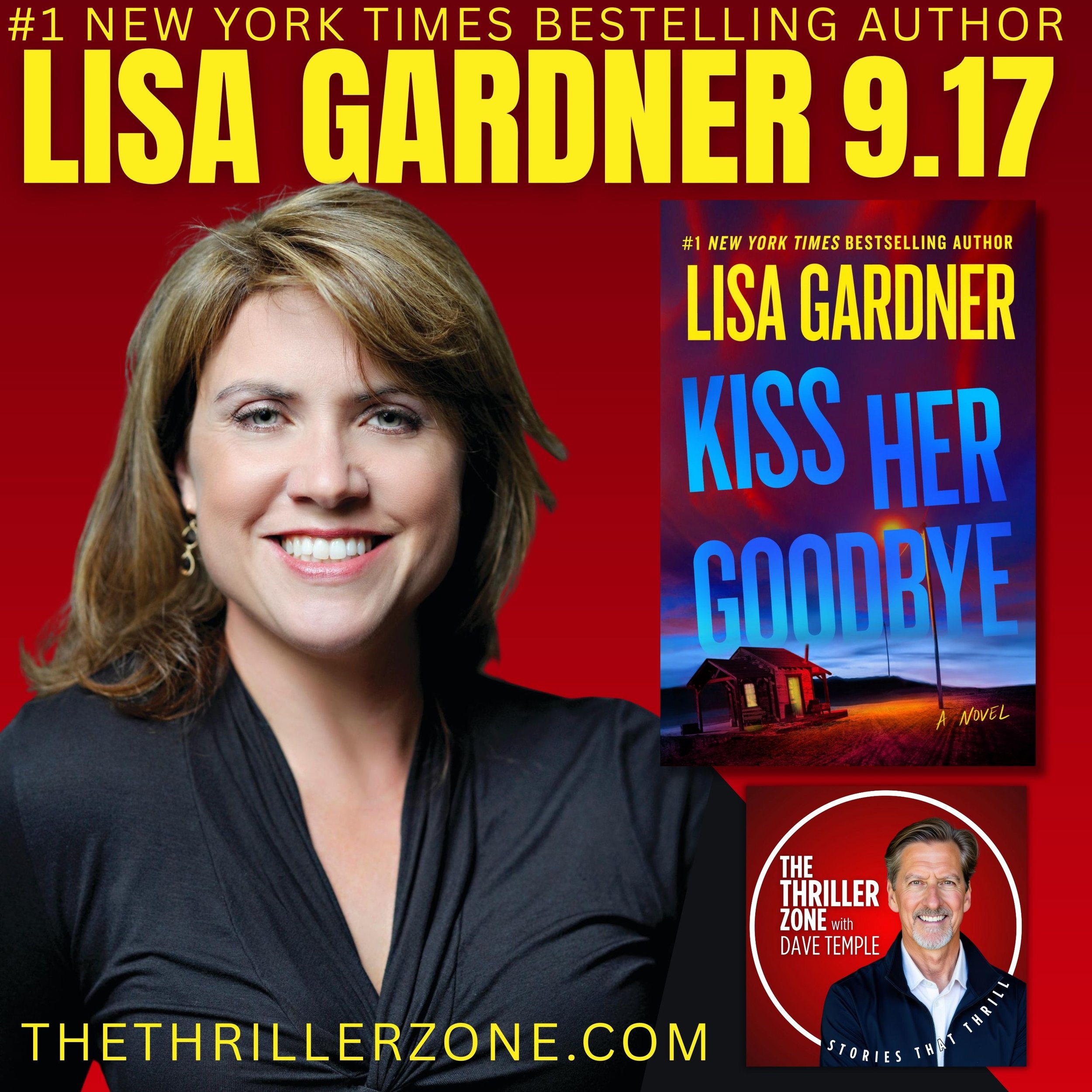Cover of the novel 'Kiss Her Goodbye' by Lisa Gardner featuring a picture of the author, a small inset of a man in a podcast logo, and the book's cover with a dark house and a colorful sky.