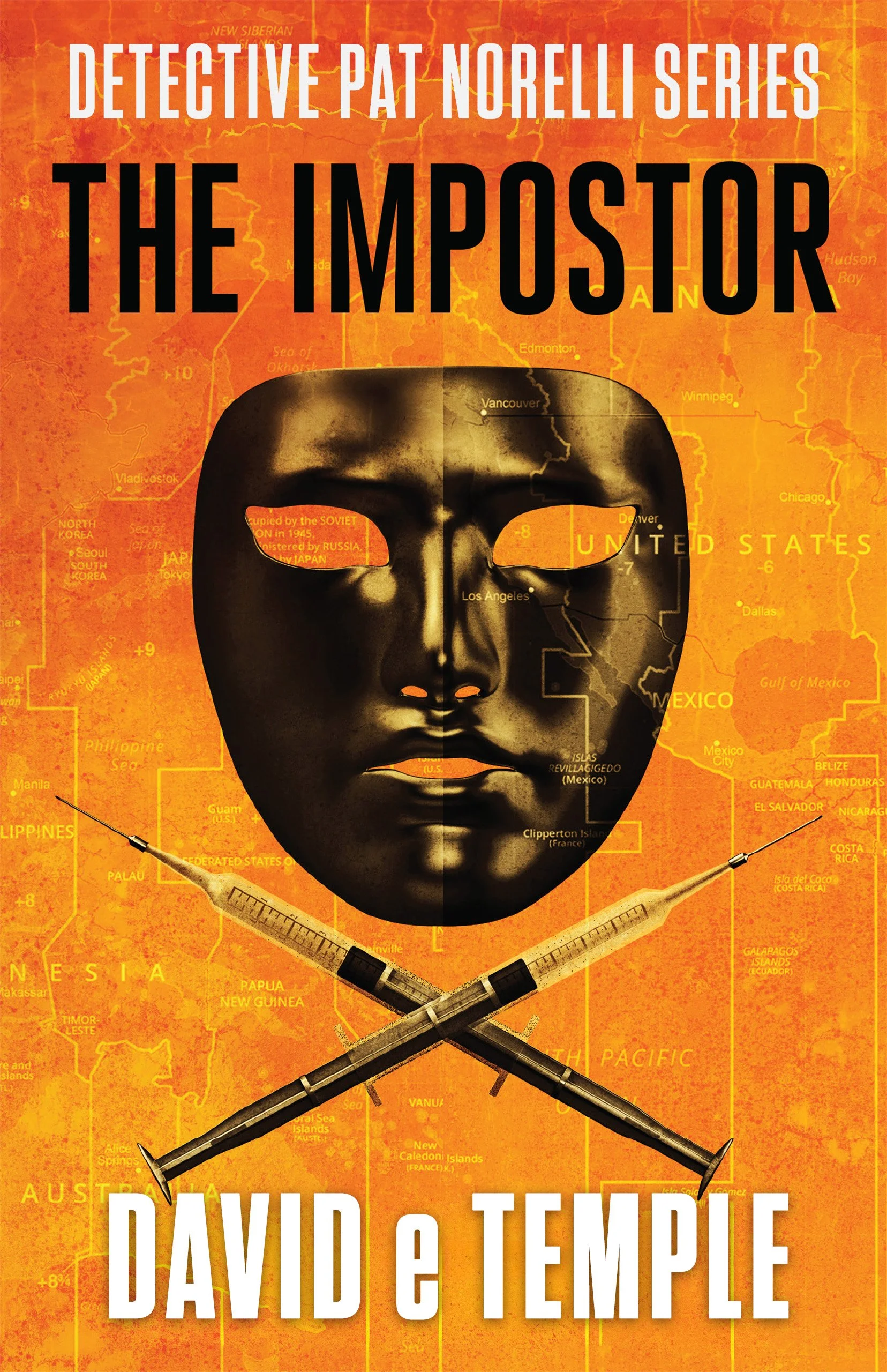 Book cover titled "The Impostor" from the Detective Pat Norelli Series, by David E. Temple. The cover features a black mask's face and two crossed syringes, with an orange map of North America in the background.