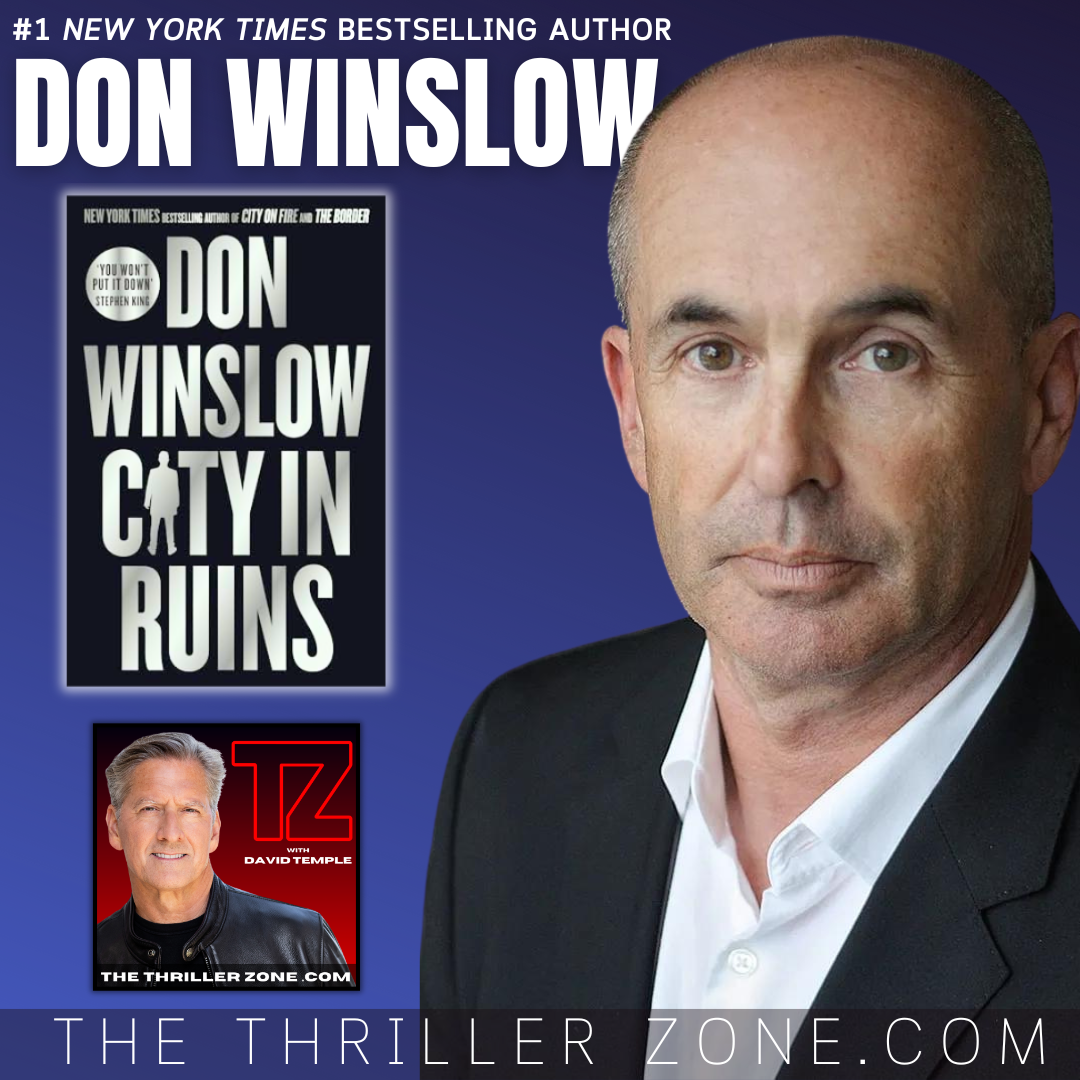Promotional graphic featuring author Don Winslow with a serious expression, large text announcing his novel 'City in Ruins,' a smaller image of TV host David Temple from The Thriller Zone, and the website URL thethrillerzone.com.