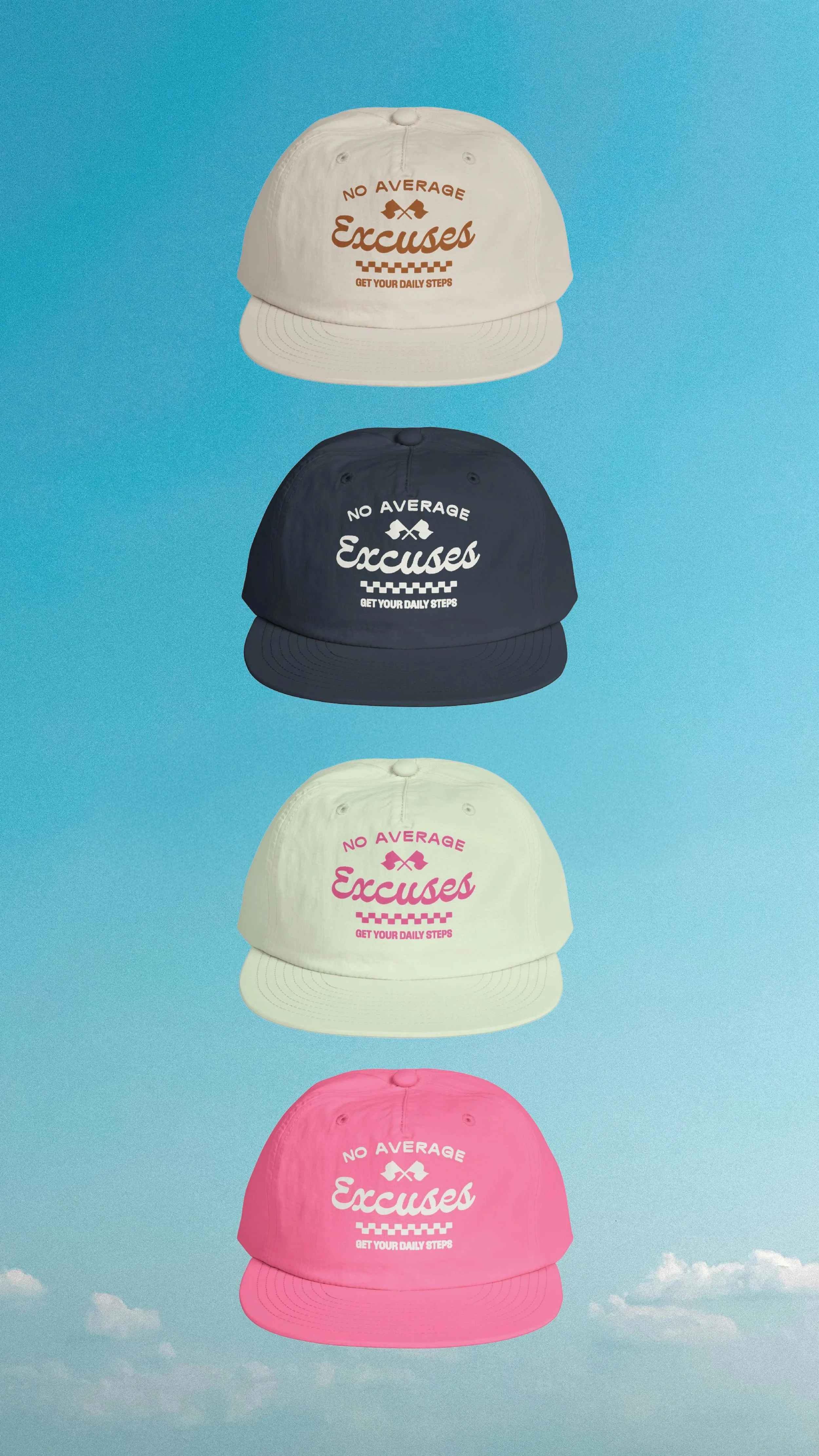 Four baseball caps stacked vertically, each with a different color and text that reads "NO AVERAGE Excuses GET YOUR DAILY STEPS," with a small graphic of crossed running shoes and checkered pattern, against a blue sky background.