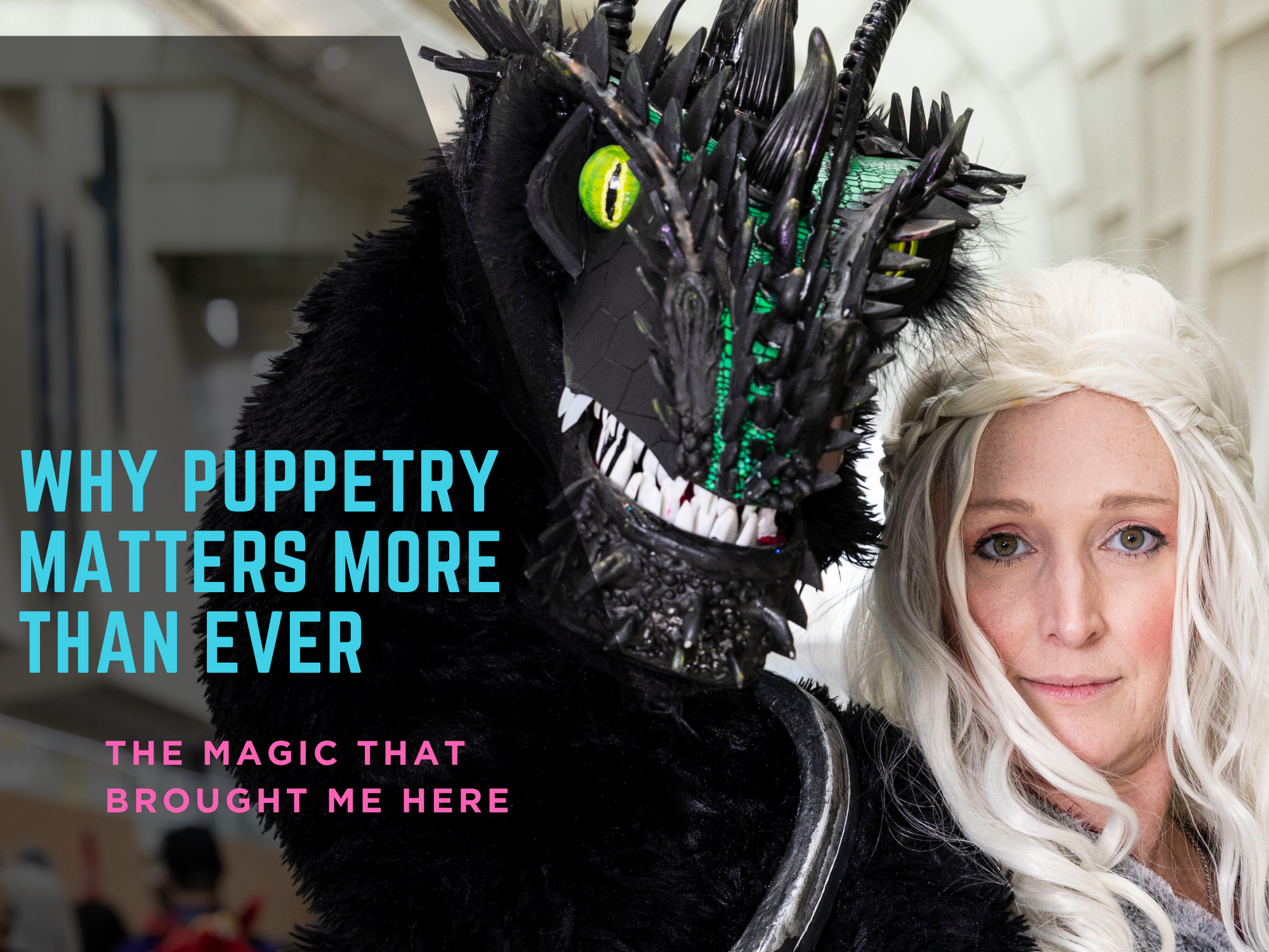 Why Puppetry Matters More Than ever