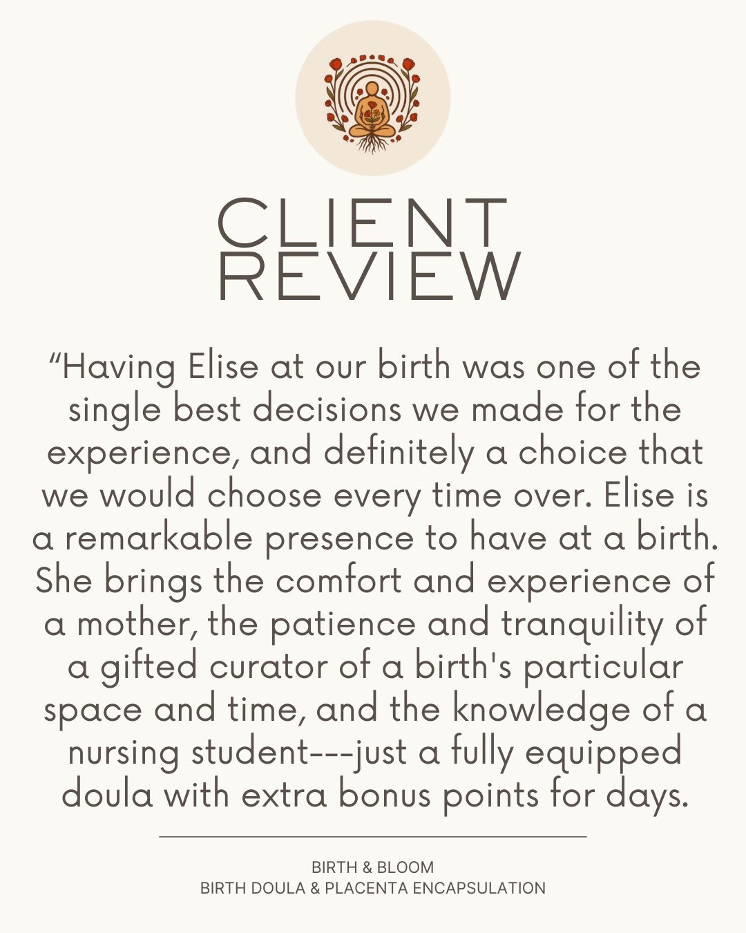 Client review for a birth doula service, featuring a logo with a meditative figure surrounded by floral elements at the top, and a testimonial praising Elise for her presence and support during birth.
