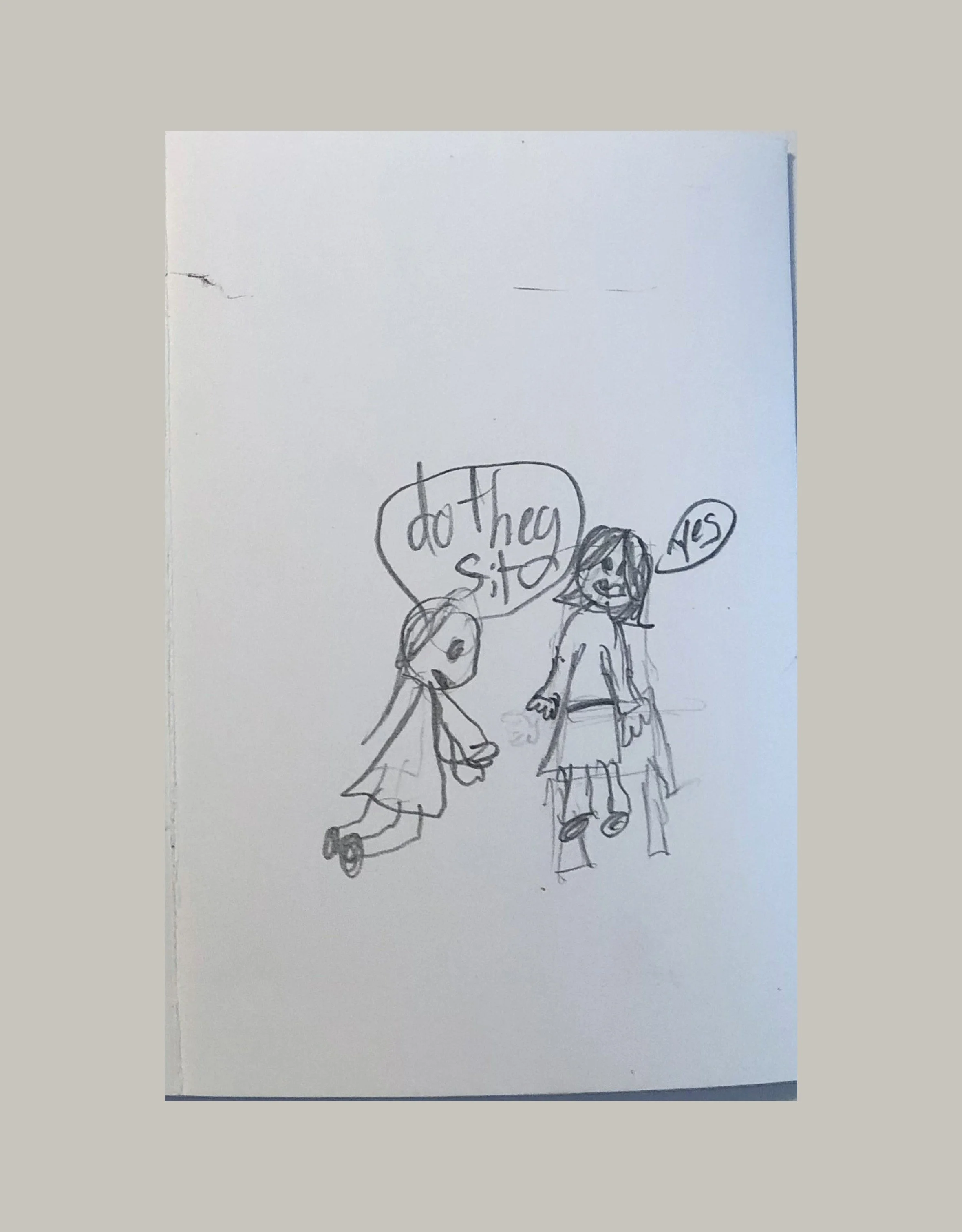 A hand-drawn sketch of two children, one kneeling and one sitting on a chair, having a conversation. The kneeling child says "do they sit" and the sitting child responds "yes."