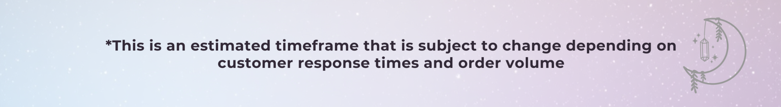 Light purple and blue gradient background with white specks, a crescent moon, lantern, and leaf decorations in the top right corner. Text states that the timeframe is estimated and subject to change.