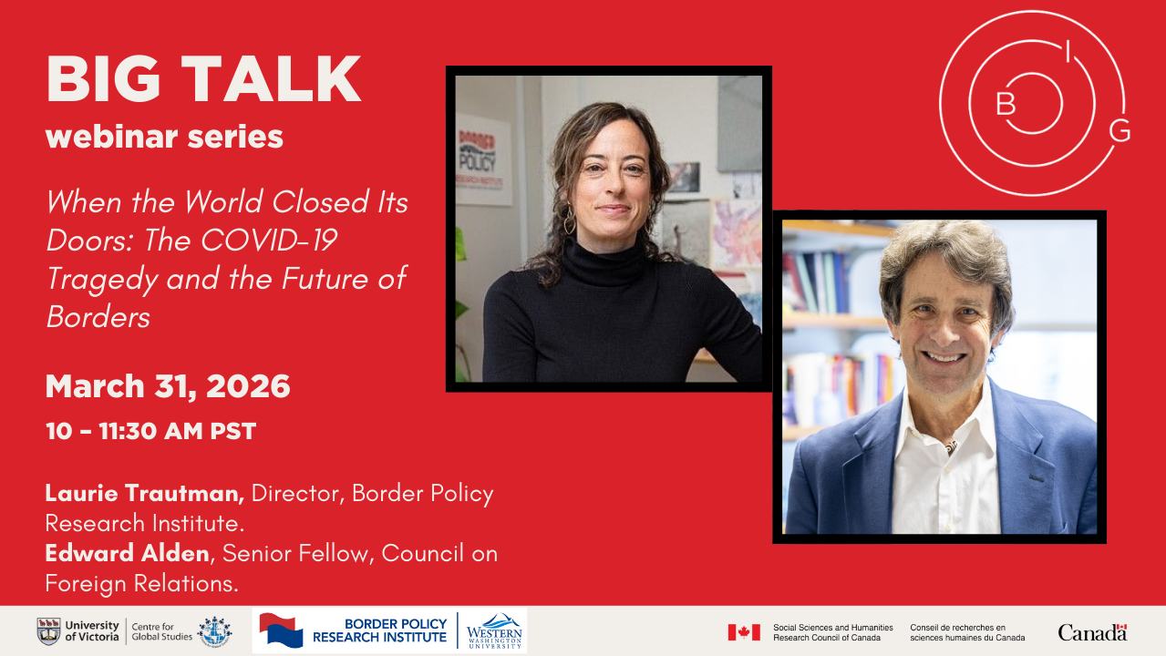 BIG_Talk Webinar: When the World Closed Its Doors: The Covid-19 Tragedy and the Future of Borders 