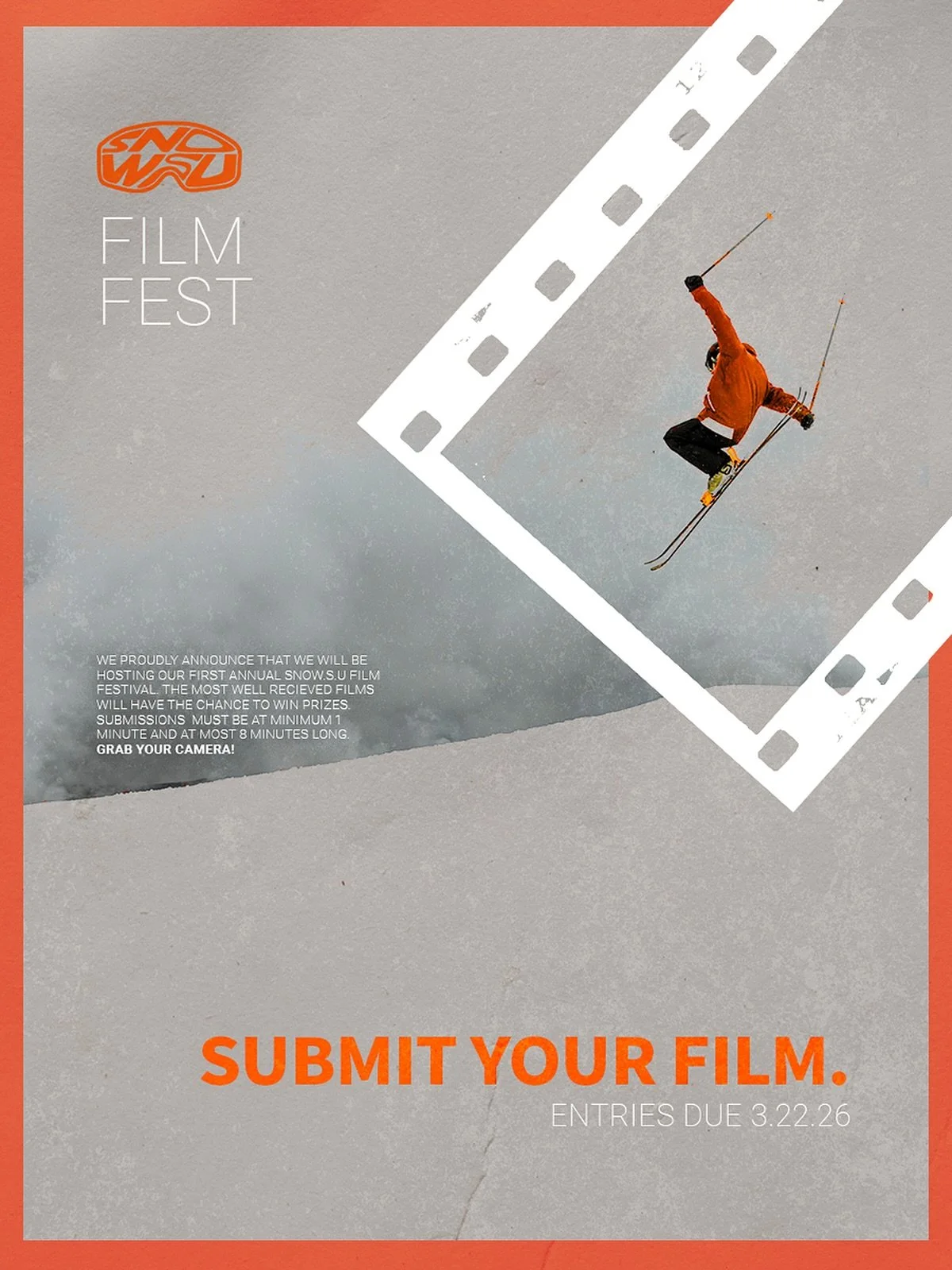 Now that we finally have some snow!!!

We are super excited to announce the first annual Snow.s.u Film Fest! We invite you to submit your own 1-8 minute ski/snowboard films by Spring Break. We will be screening all submissions and awarding prizes for