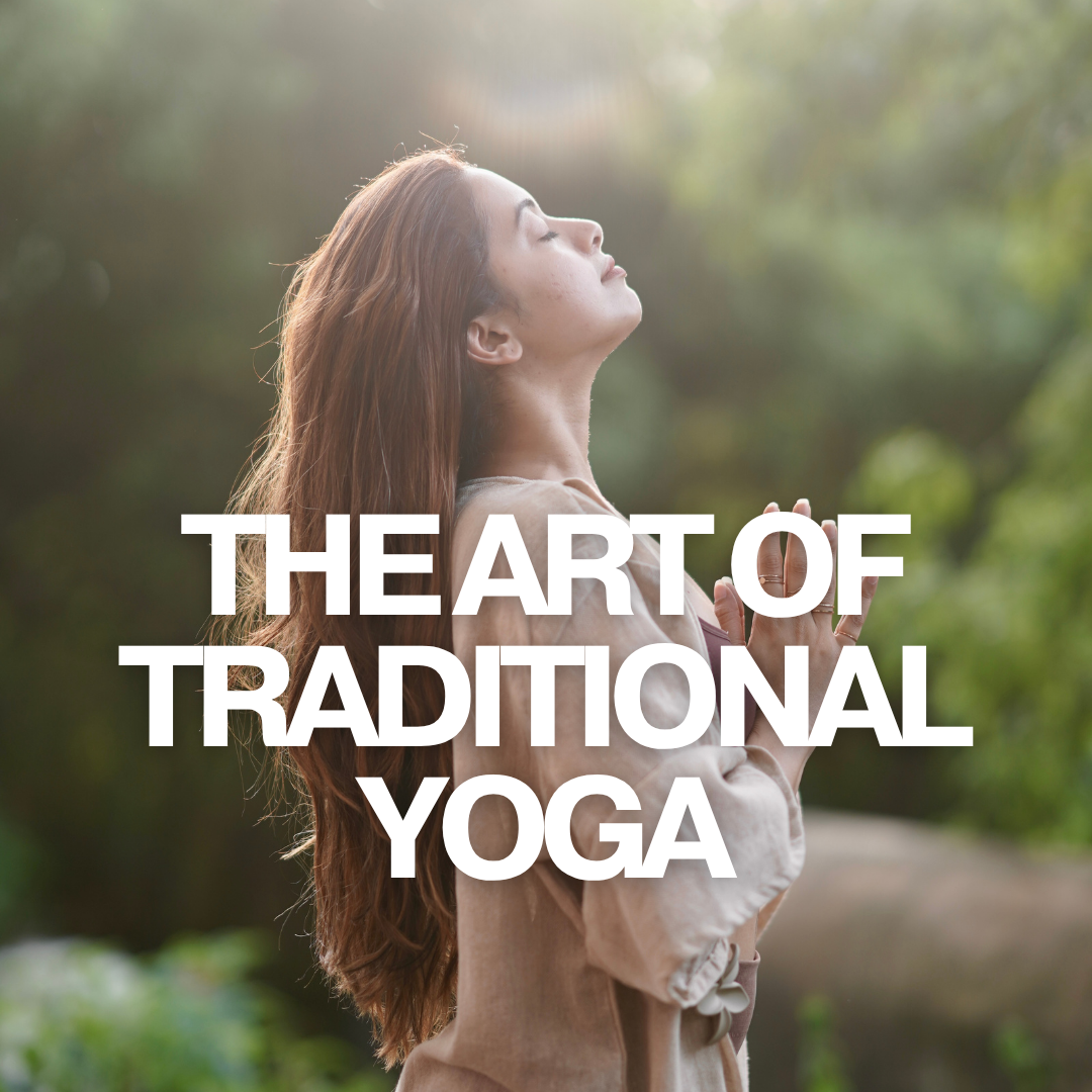 The Art of Traditional Yoga