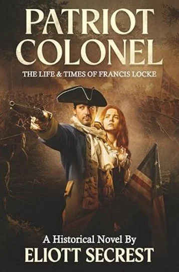 Book cover titled 'Patriot Colonel' featuring a man in colonial military uniform aiming a rifle, and a woman holding a flag, with a historical battlefield background.