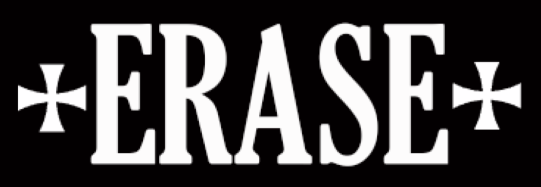 The word "ERASE" in white capital letters with decorative cross-like symbols on a black background.