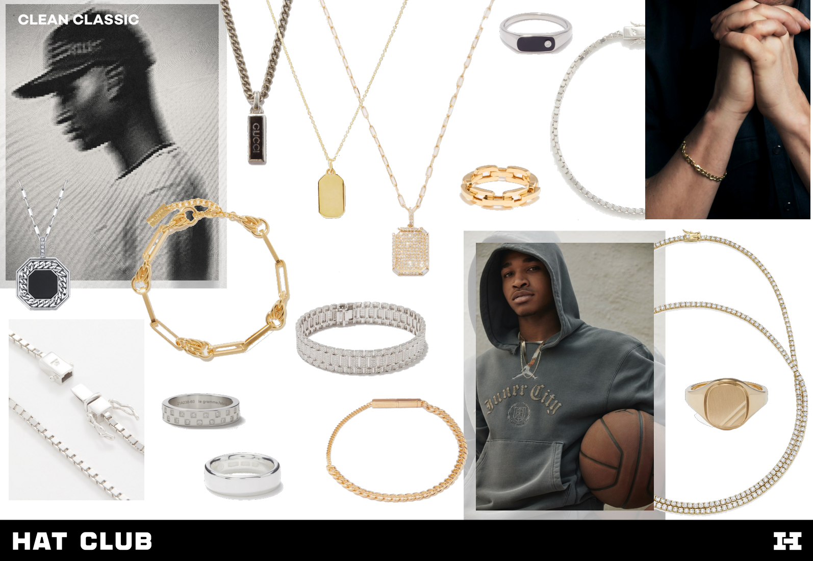 A collage featuring various jewelry including necklaces, rings, and bracelets, with two portraits of young men; one wearing a hoodie and holding a basketball, the other with clasped hands and a gold bracelet; text in the image includes "CLEAN CLASSIC" and "HAT CLUB."